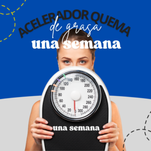 Acelerador Quema de Grasa (1 Semana)